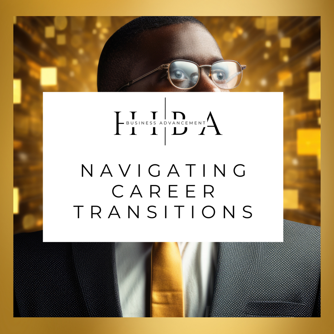 Navigating Career Transitions