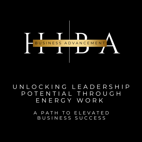 Unlocking Leadership Potential Through Energy Work: A Path to Elevated Business Success